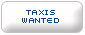 taxis Wanted